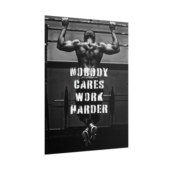 Nobody Cares Work Harder Poster additional image 1