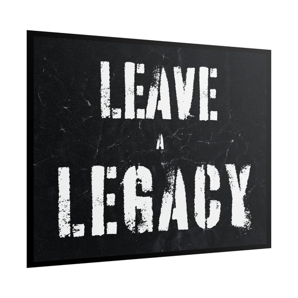 Leave A Legacy Poster additional image 1