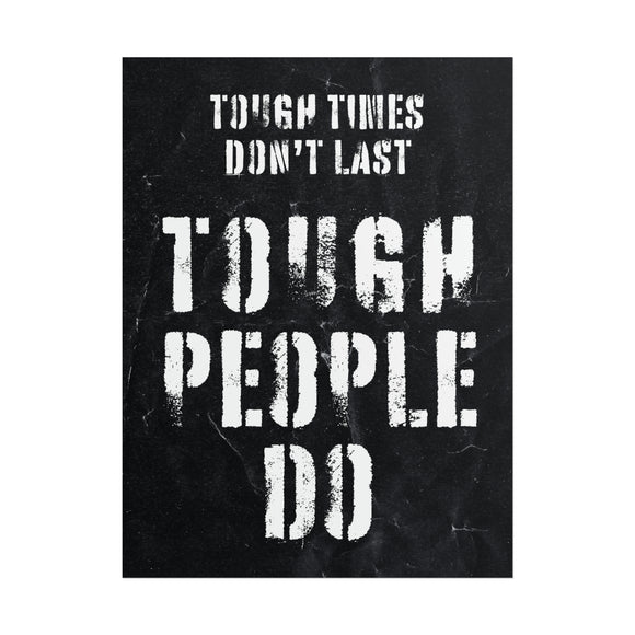 Tough Times Don't Last Poster