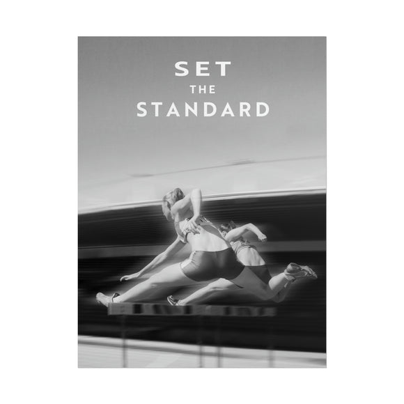 Set The Standard - Black And White - Poster