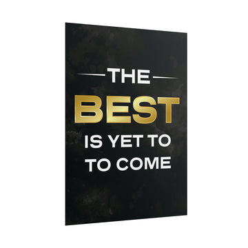 The Best Is Yet To Come Poster additional image 1