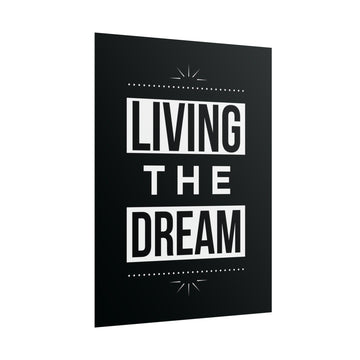 Living The Dream Poster additional image 1
