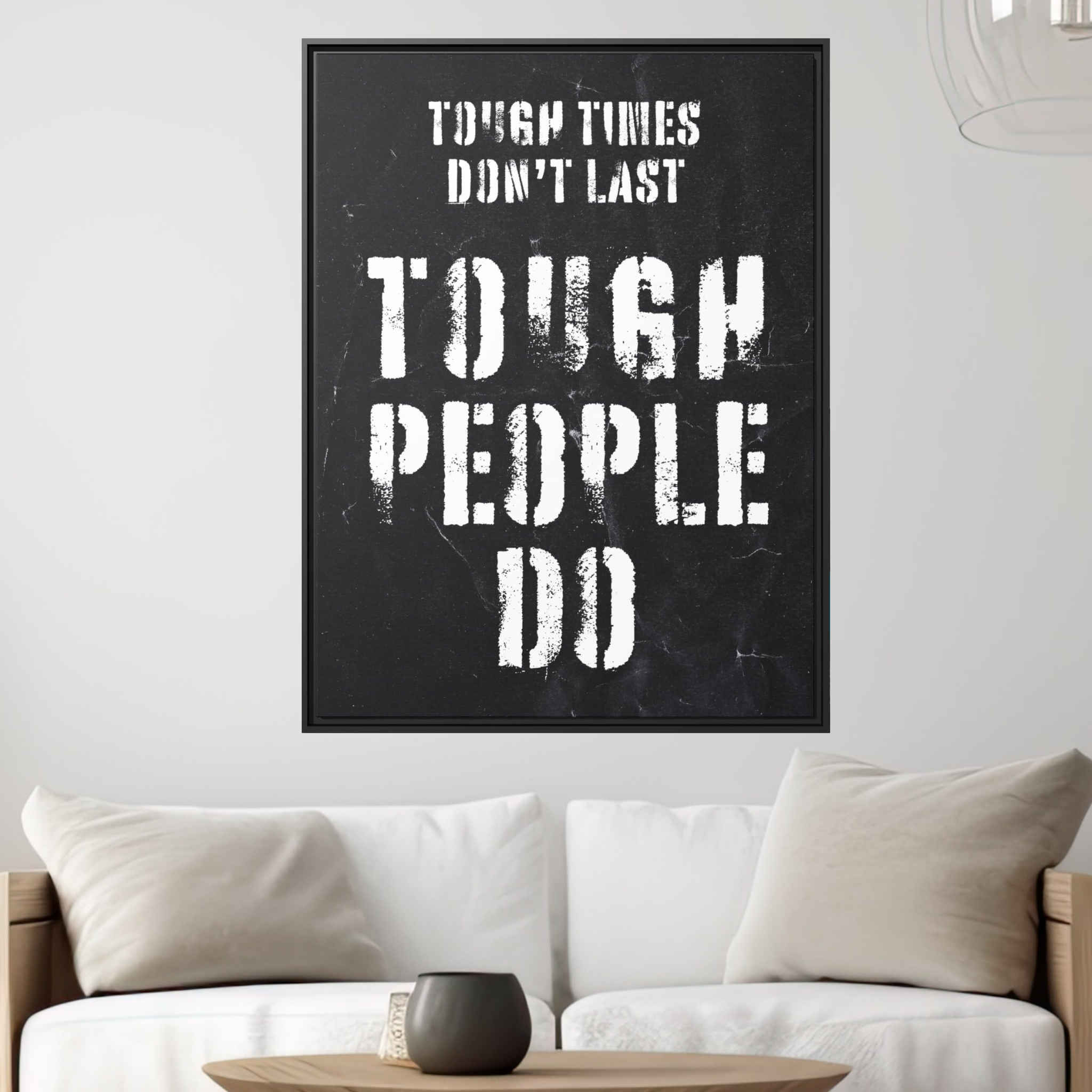 Tough Times Don't Last Wall Art - The Design Station