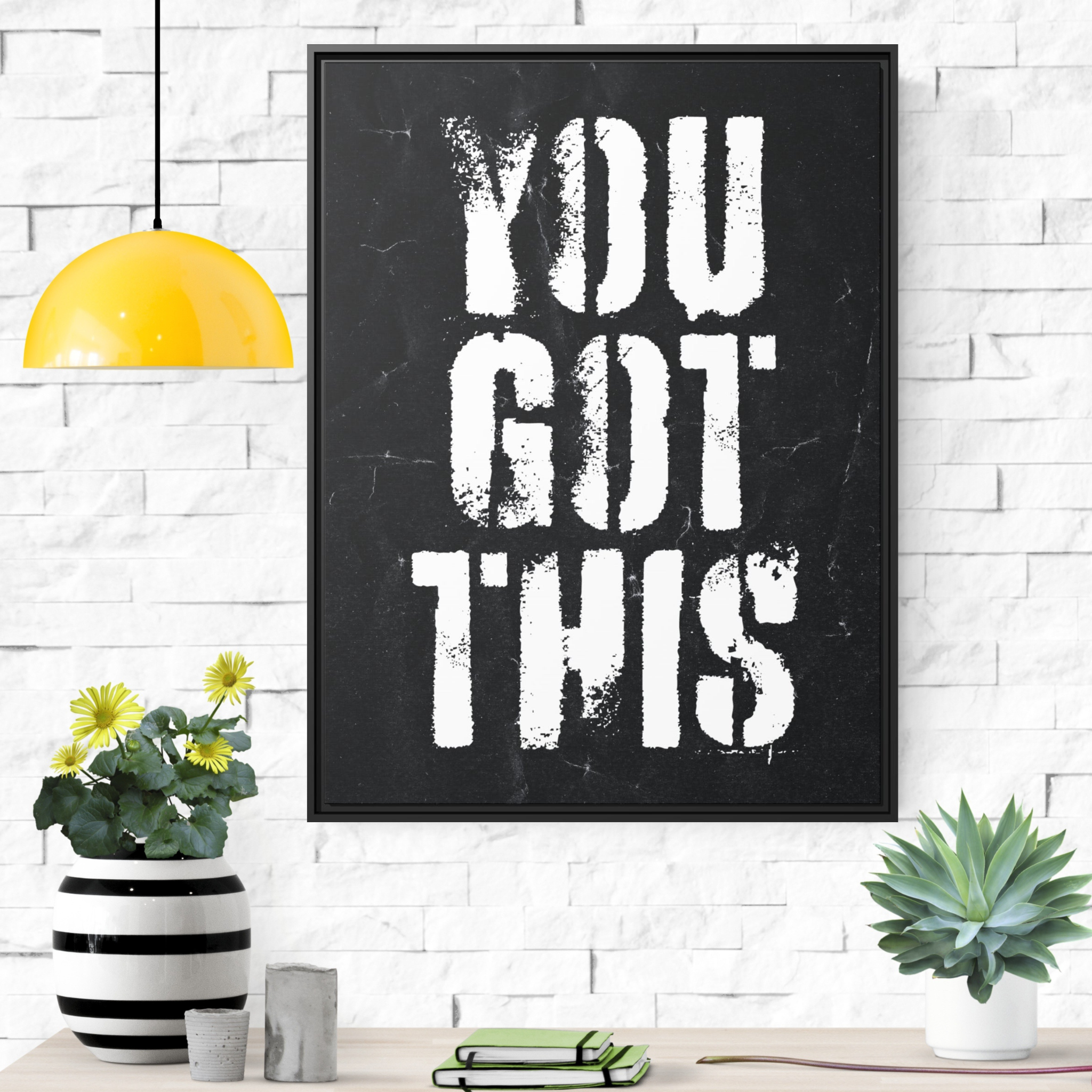 You Got This Wall Art - The Design Station