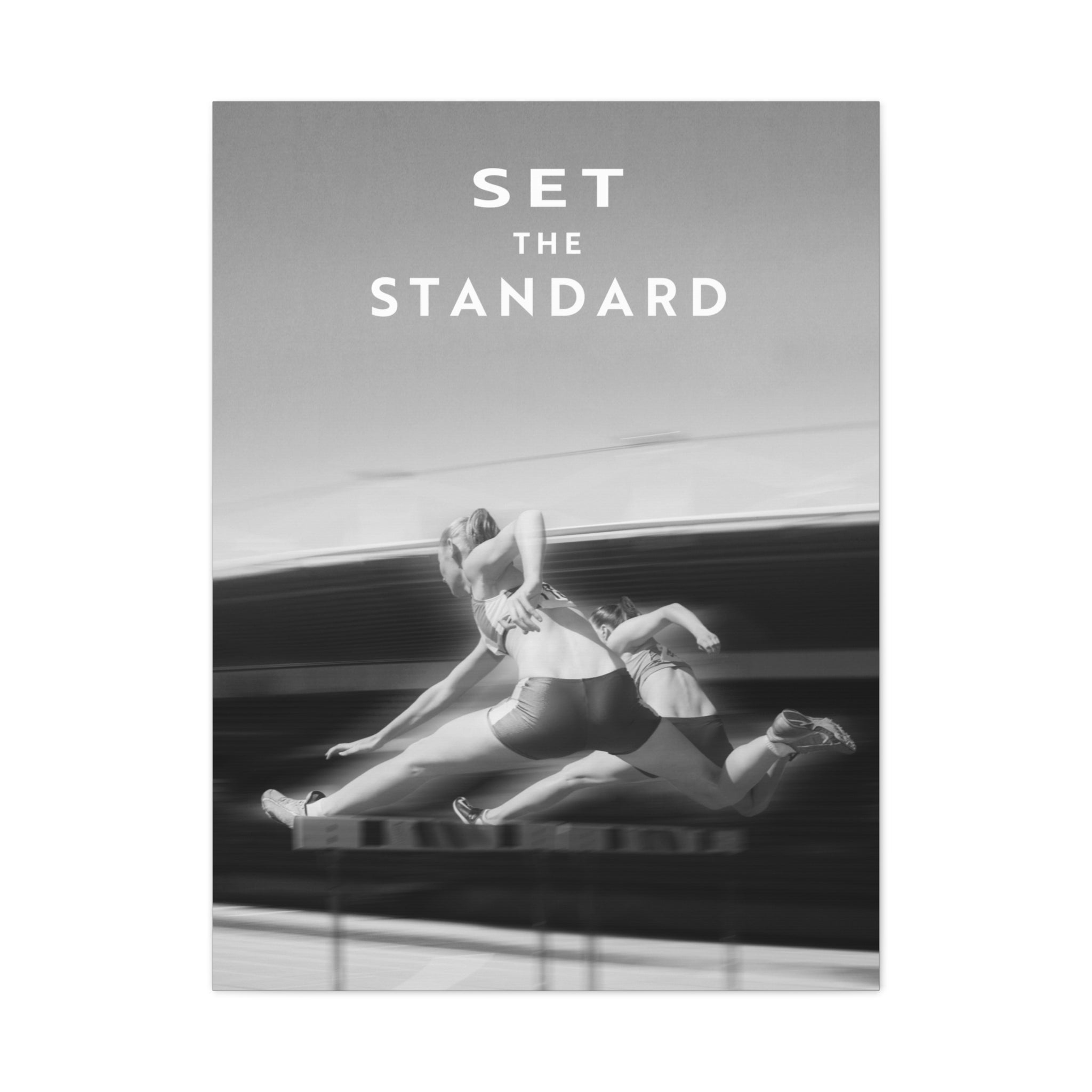 Set The Standard - Black And White - Wall Art