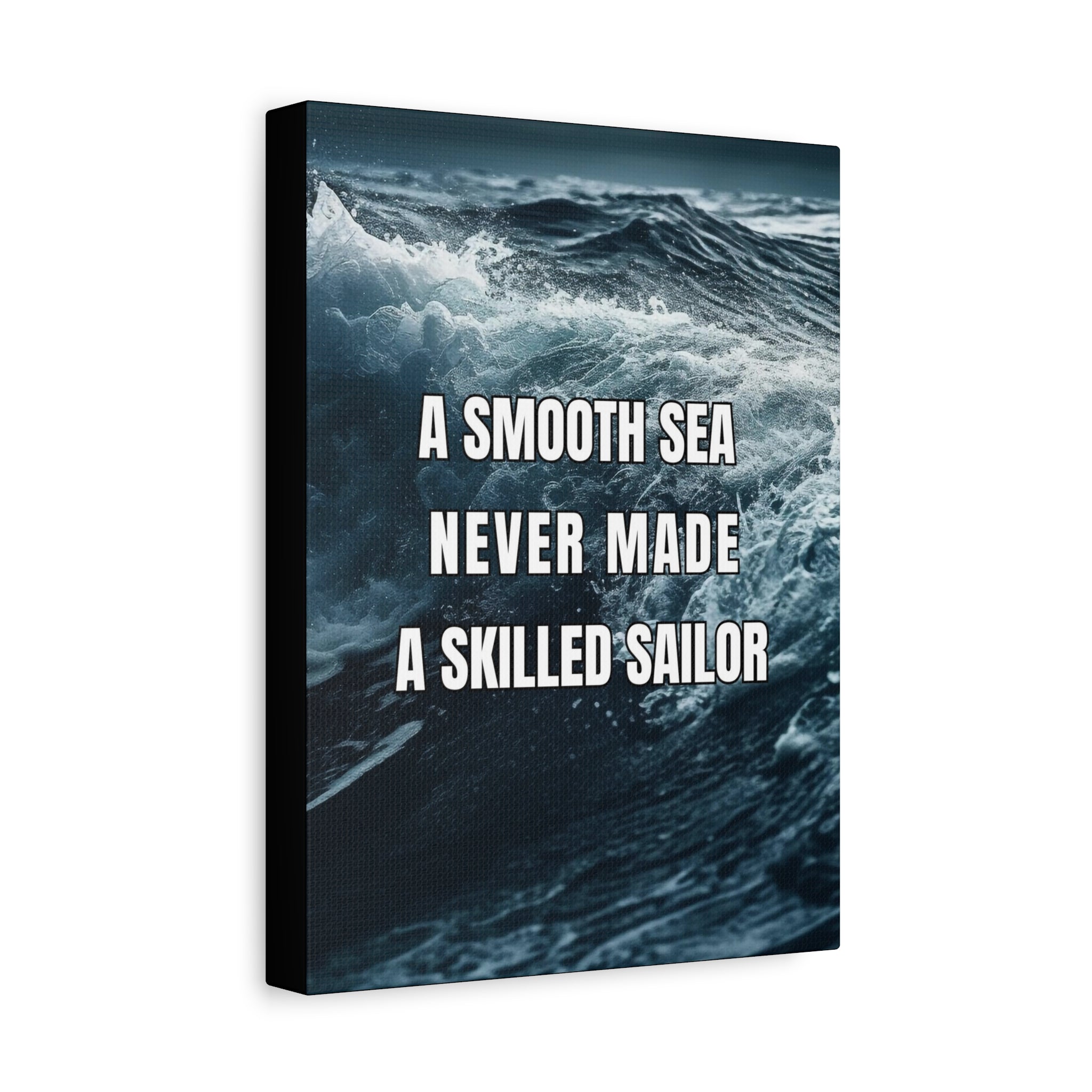 Smooth Sea Never Made Skilled Sailor Wall Art additional image 2