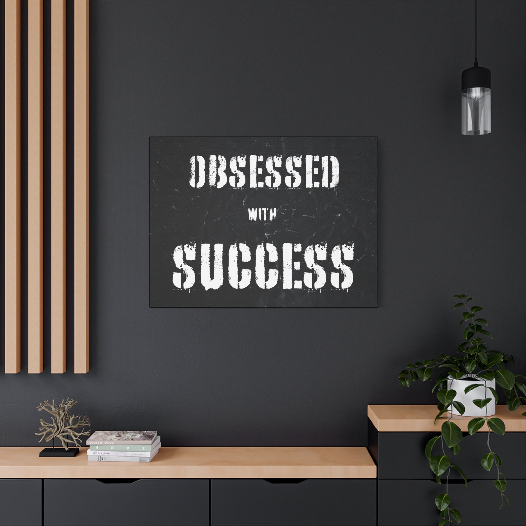 Obsessed With Success Wall Art additional image 3