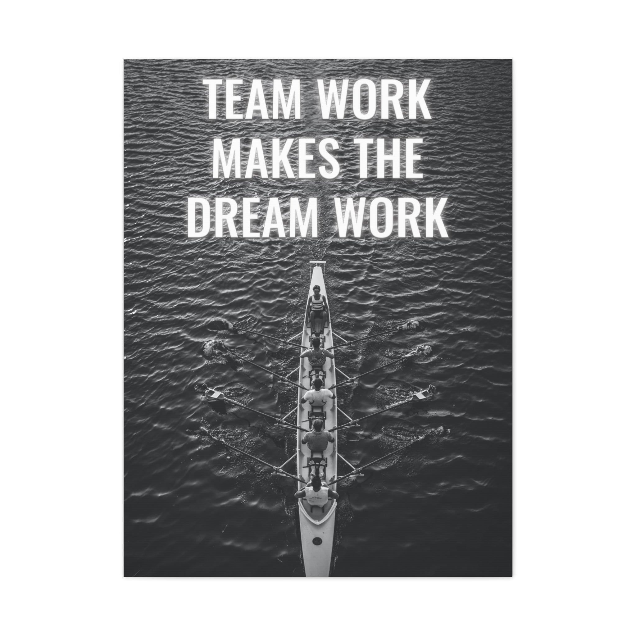 Teamwork Makes The Dream Work Wall Art