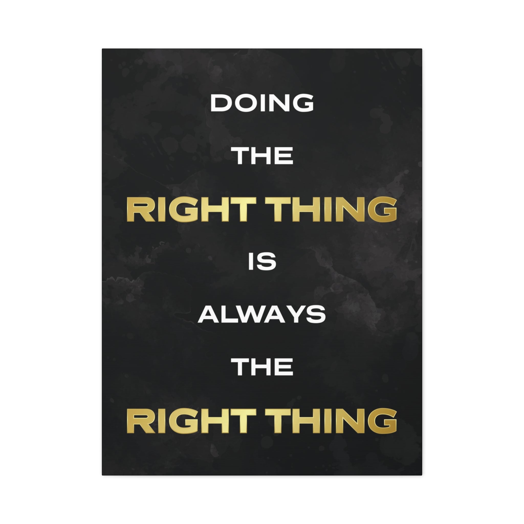Doing The Right Thing Wall Art