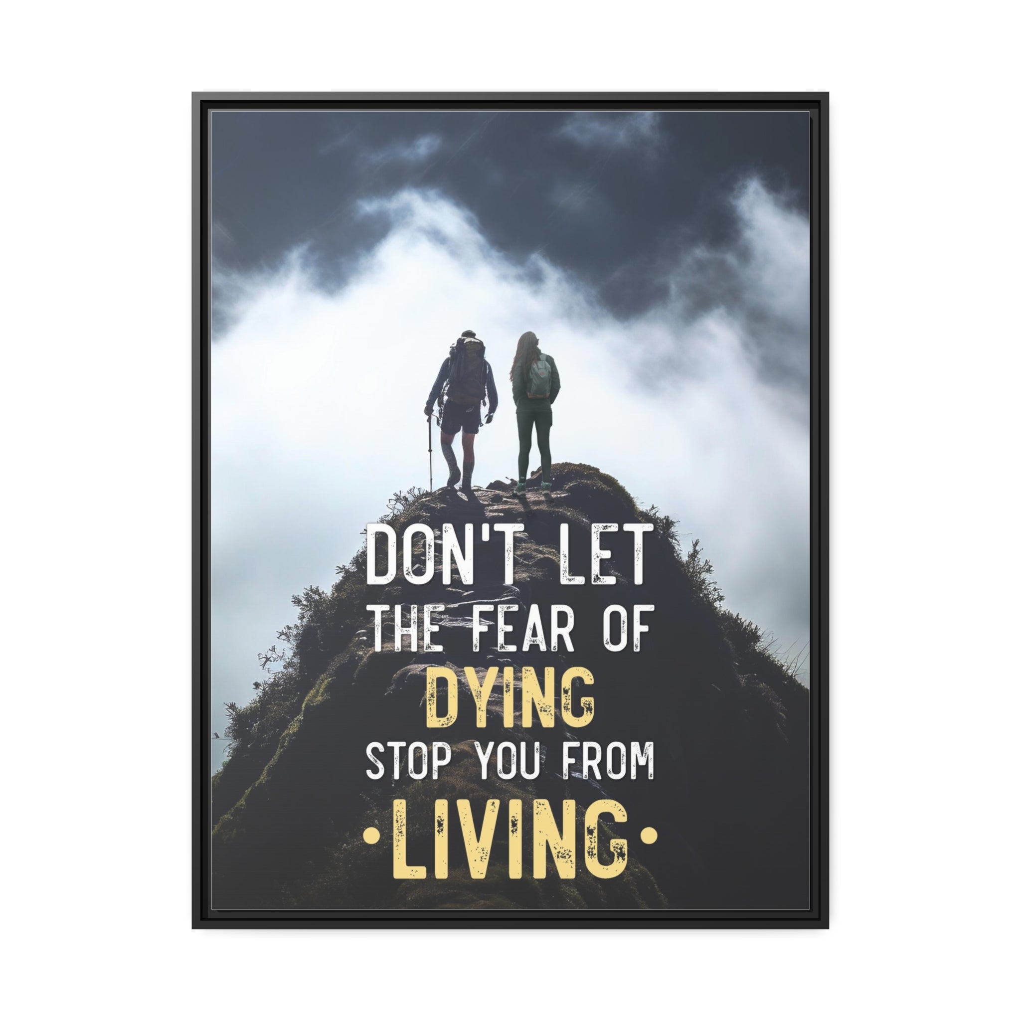 Fear of Dying Stop You From Living Wall Art additional image 2