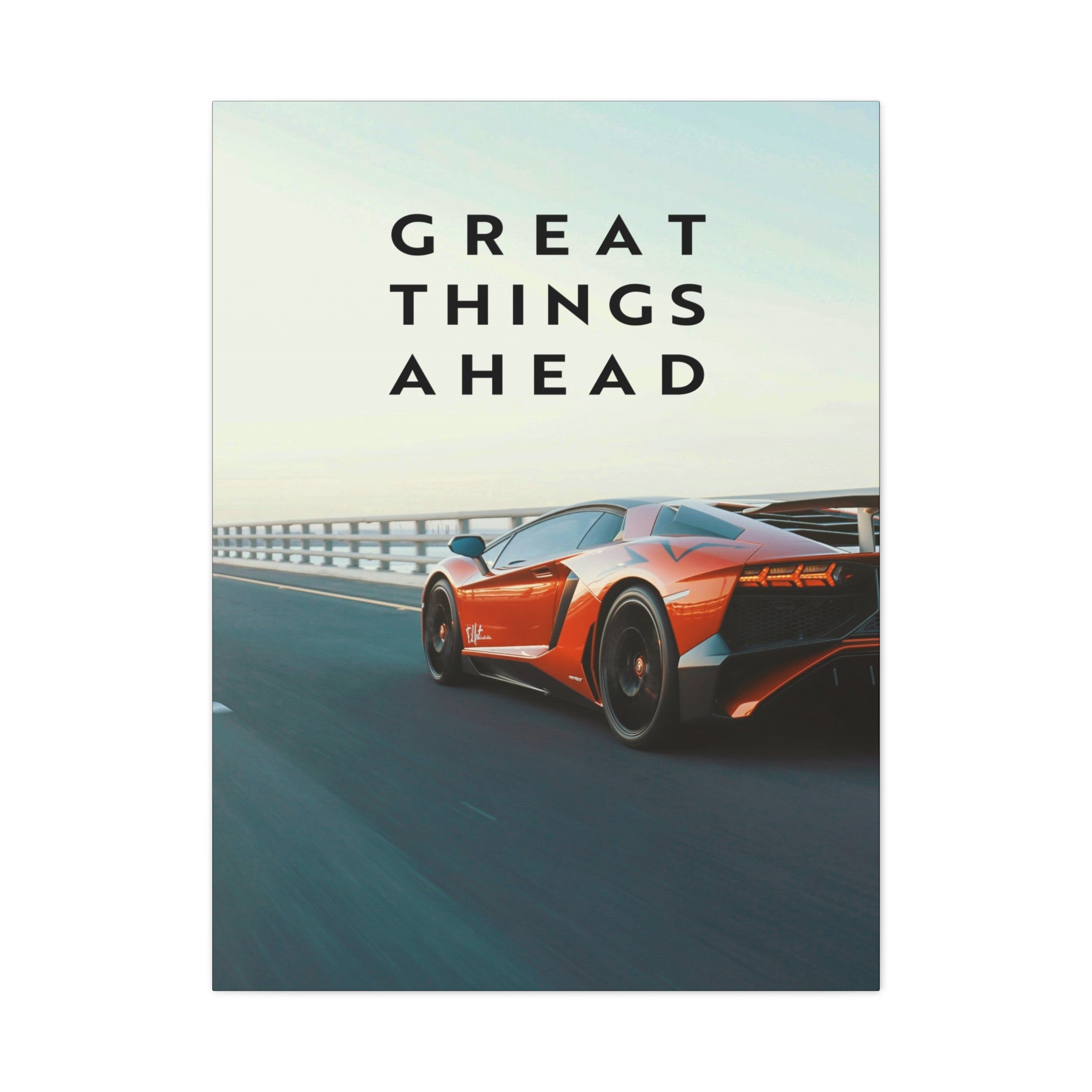 Great Things Ahead - Sports Car - Wall Art