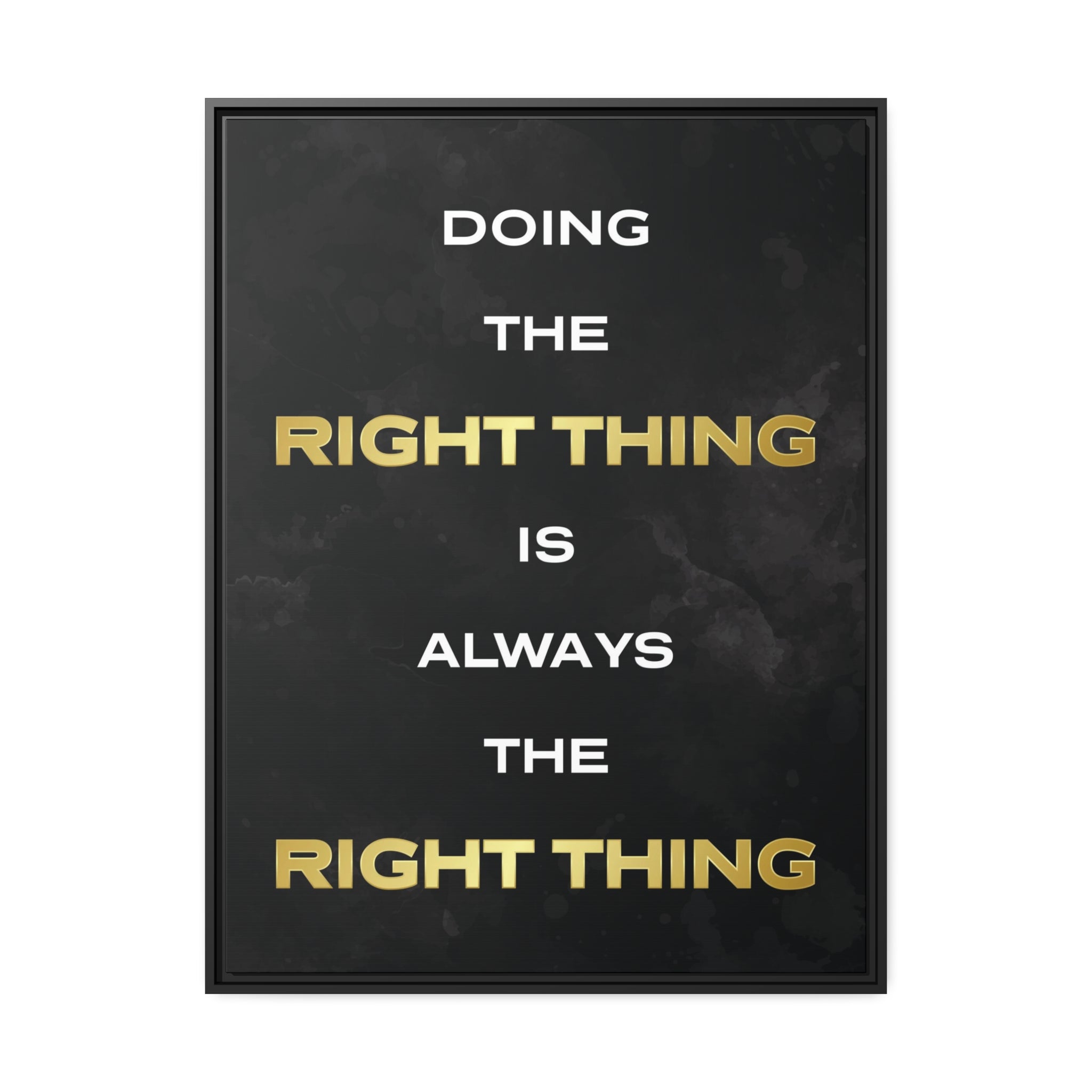 Doing The Right Thing Wall Art additional image 3