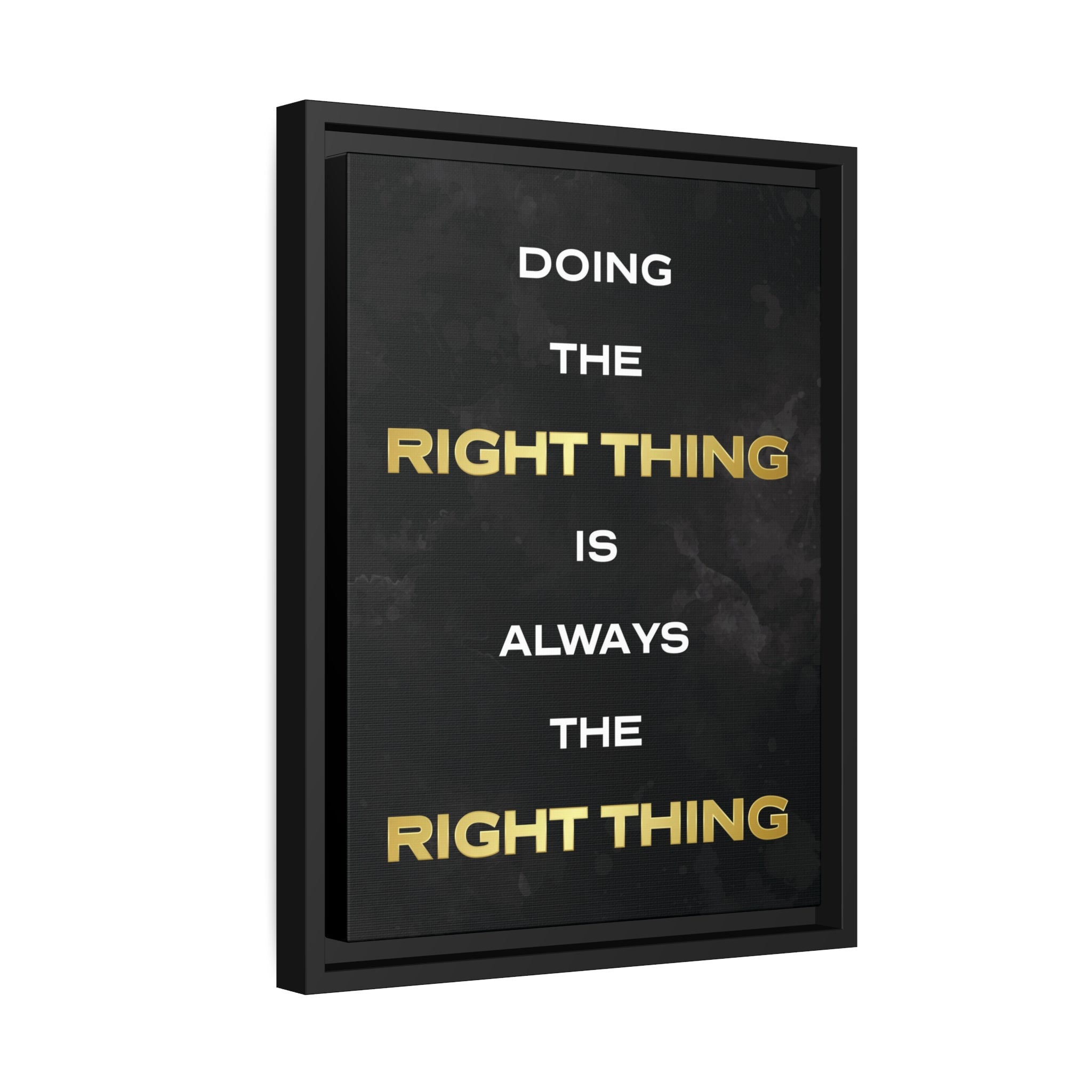 Doing The Right Thing Wall Art additional image 5
