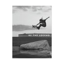 Be The Legend - Rip It Black And White - Poster