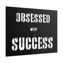Obsessed With Success Poster additional image 1