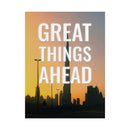 Great Things Ahead Poster