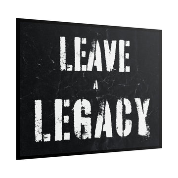 Leave A Legacy Poster additional image 1