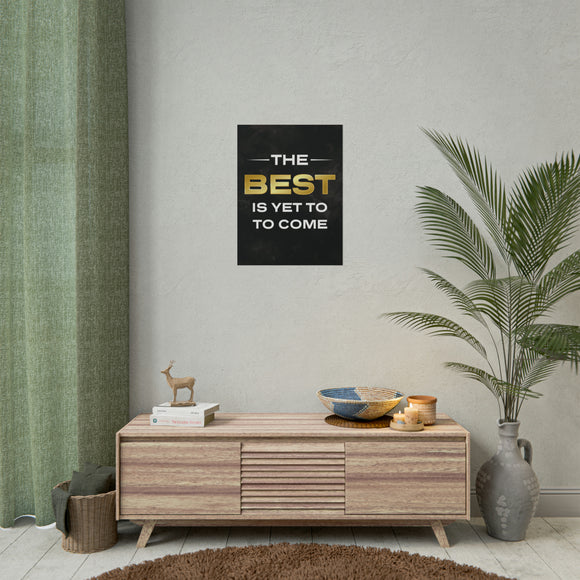 The Best Is Yet To Come Poster additional image 3