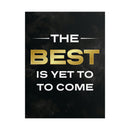The Best Is Yet To Come Poster