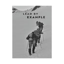 Lead By Example - Black And White - Poster