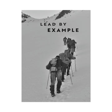 Lead By Example - Black And White - Poster