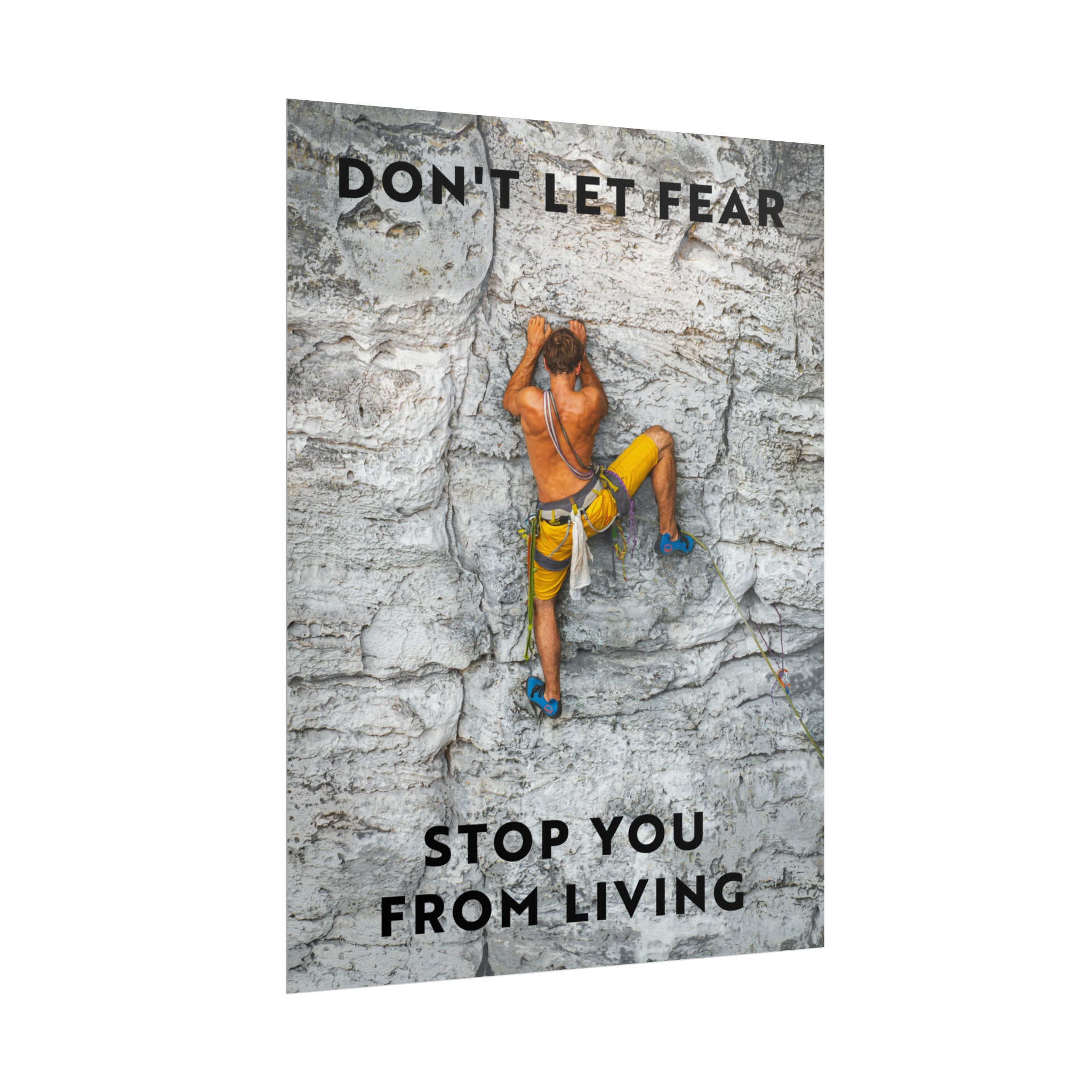 Don't Let Fear Stop You From Living Poster additional image 1