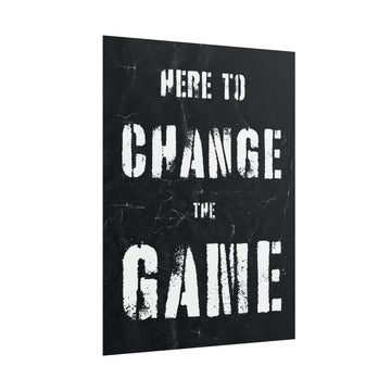 Here To Change The Game Poster additional image 1