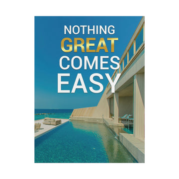 Nothing Great Comes Easy Poster