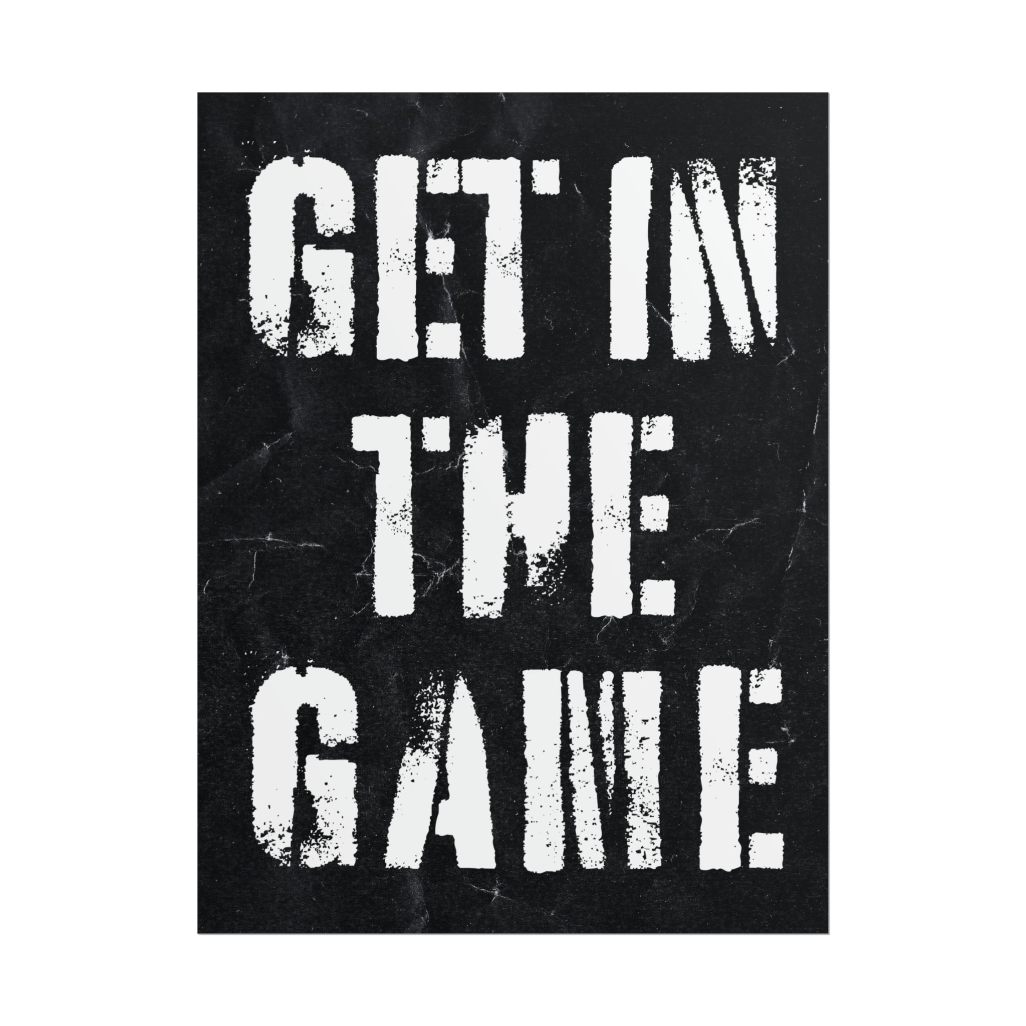 Get In The Game Poster