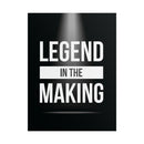 Legend In The Making Poster