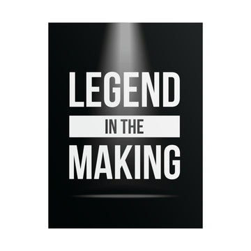 Legend In The Making Poster