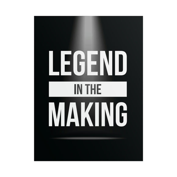 Legend In The Making Poster