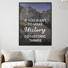 Make History Do Historic Things Wall Art additional image 1