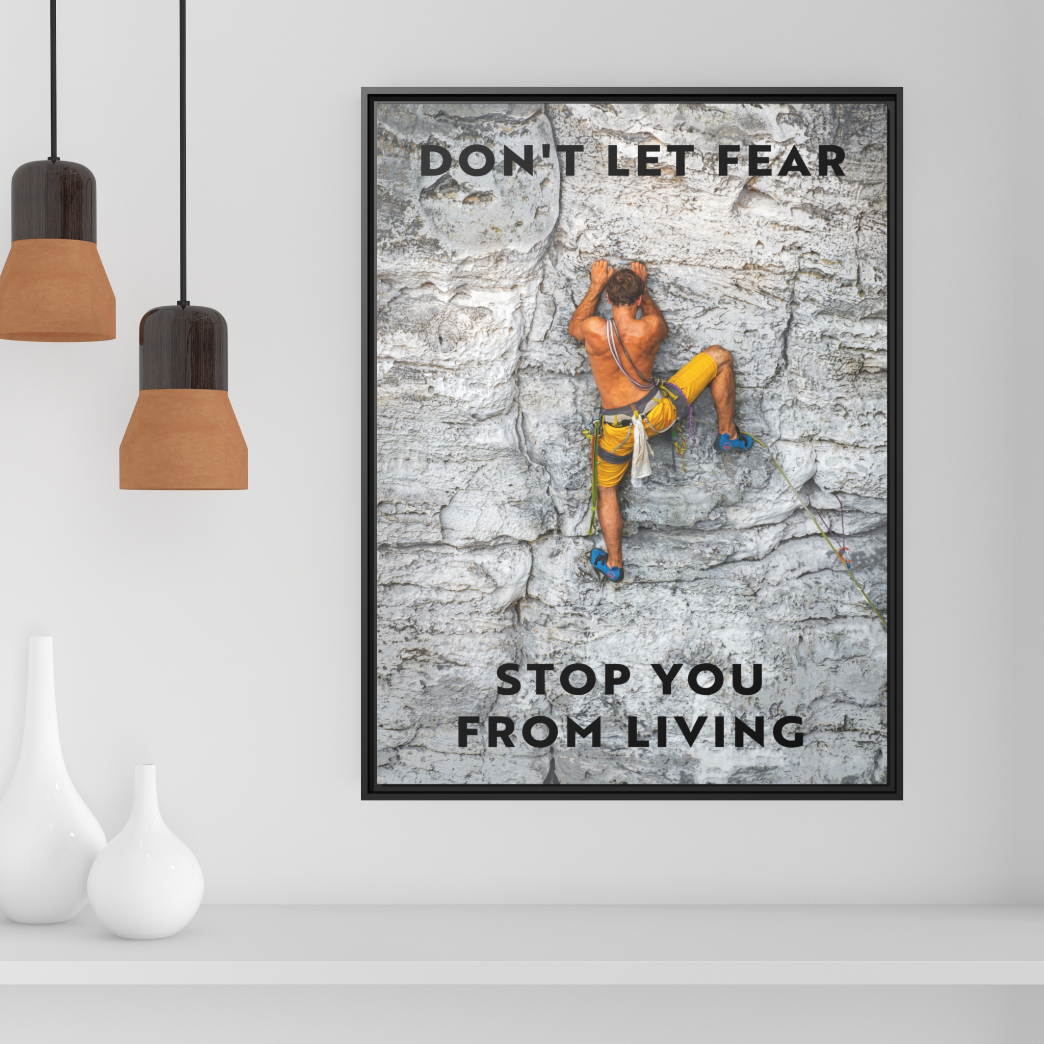 Don't Let Fear Stop You From Living Wall Art additional image 1