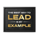 The Best Way To Lead Is By Example Wall Art additional image 4
