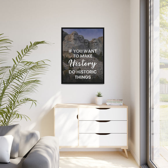 Make History Do Historic Things Wall Art additional image 6