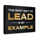 The Best Way To Lead Is By Example Wall Art additional image 2