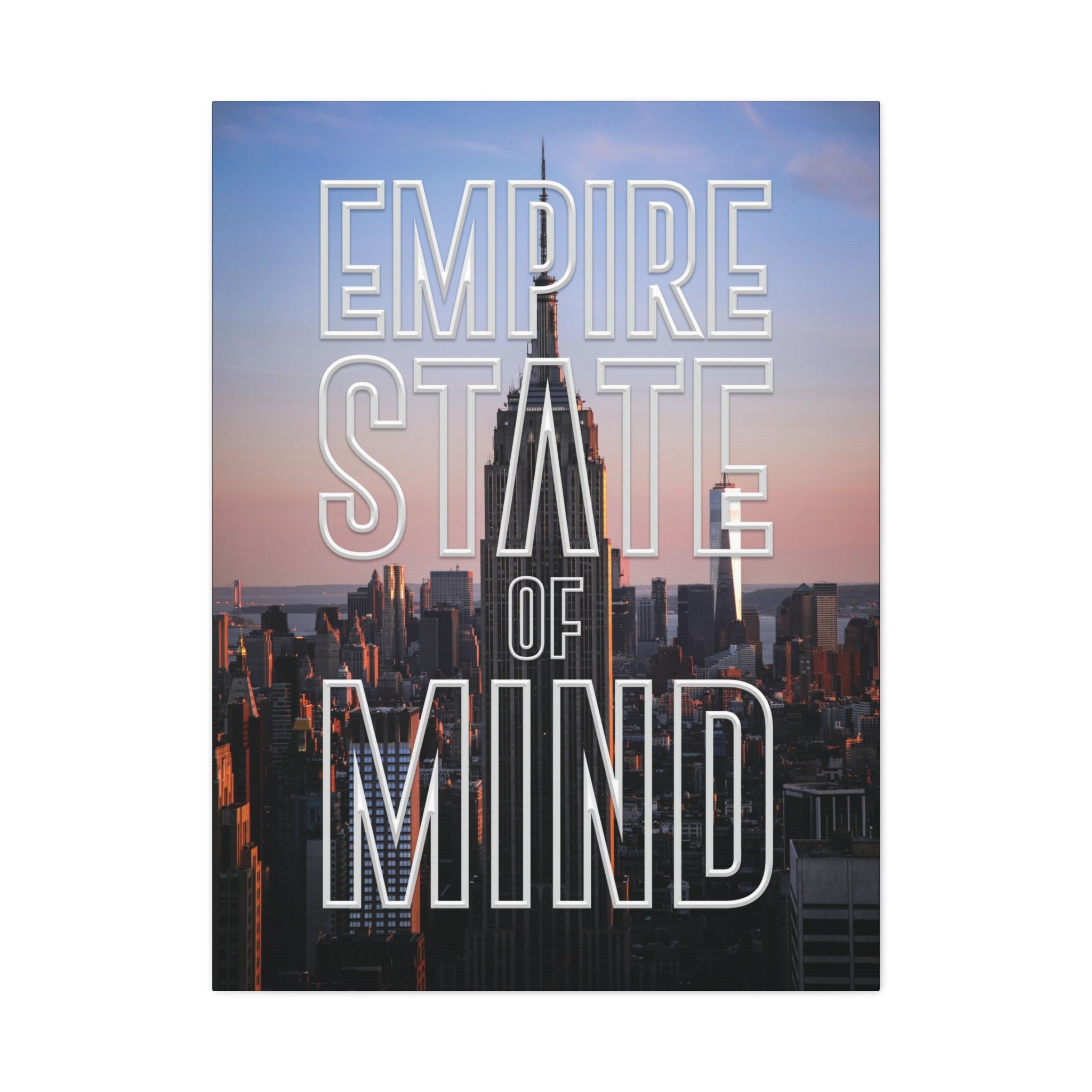 Empire State of Mind NYC Motivational Canvas Art Print | The
