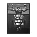 Nobody Cares Work Harder Wall Art additional image 5