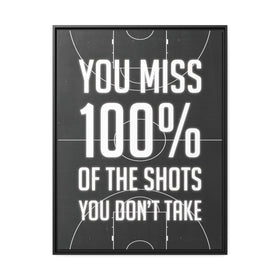 100 Percent of Shots You Don't Take Wall Art