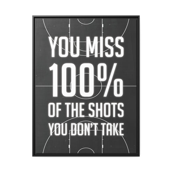 100 Percent of Shots You Don't Take Wall Art
