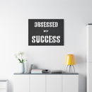 Obsessed With Success Wall Art additional image 2