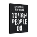 Tough Times Don't Last Wall Art additional image 2