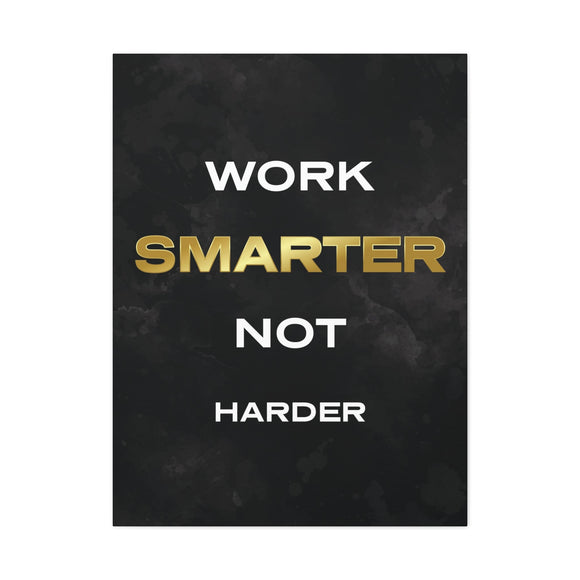 Work Smarter Not Harder Wall Art