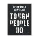 Tough Times Don't Last Wall Art