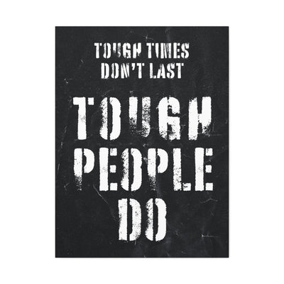 Tough Times Don't Last Wall Art