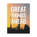 Great Things Ahead Wall Art
