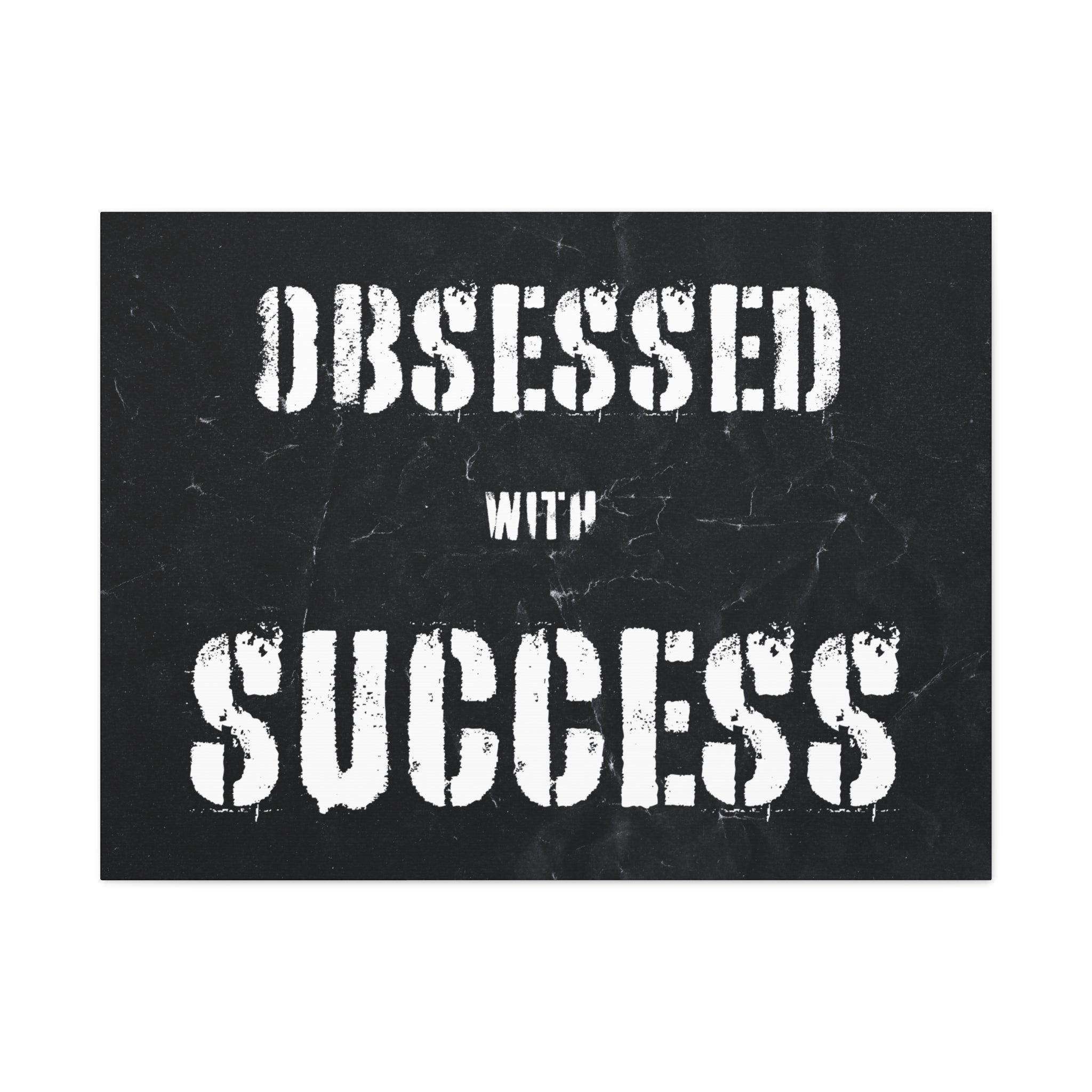 Obsessed With Success Wall Art