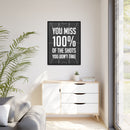 100 Percent of Shots You Don't Take Wall Art additional image 5